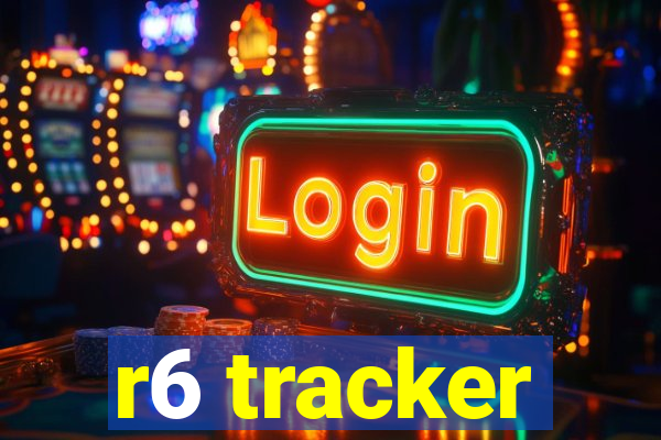 r6 tracker
